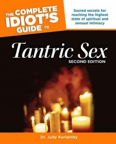Complete Idiot's Guide To Tantric Sex