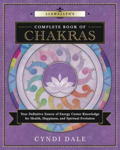 Llewellyn's Complete Book of Chakras