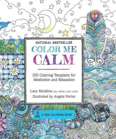Color Me Calm Adult Coloring Book