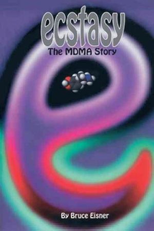 Ecstasy : The Mdma Story