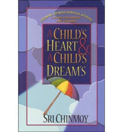 Child's Heart and a Child's Dreams