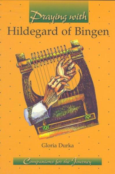 Praying With Hildegard of Bingen