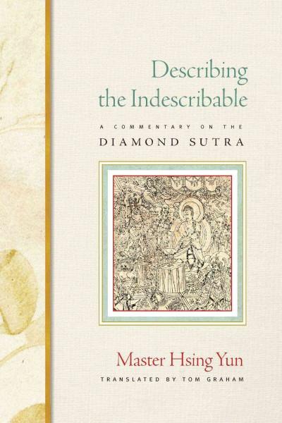 Describing the Indescribable : A Commentary on the Diamond Sutrar