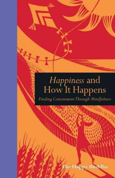 Happiness and How It Happens