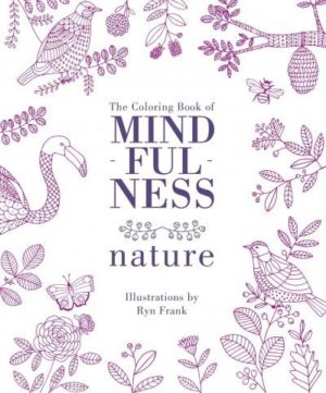 Coloring Book of Mindfulness : Nature