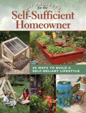 DIY Projects for the Self-Sufficient Homeowner