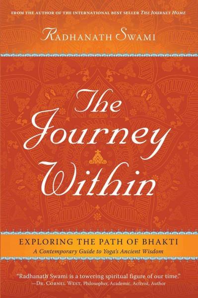 Journey Within : Exploring the Path of Bhakti: A Contemporary Guide to Yoga's Ancient Wisdom