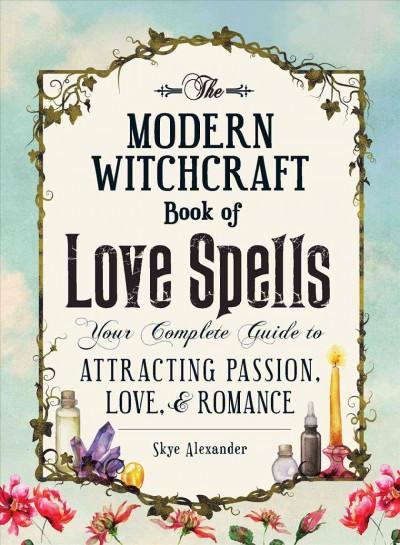 Modern Witchcraft Book of Love Spells