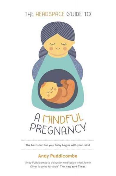 Headspace Guide to a Mindful Pregnancy