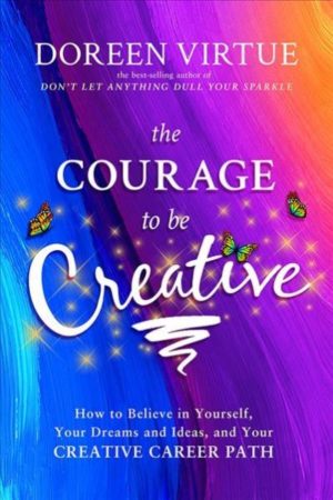 Courage to Be Creative