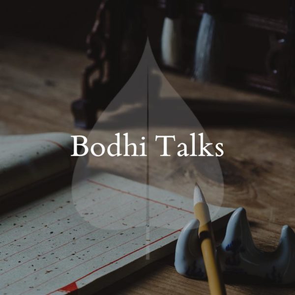 Bodhi Talks