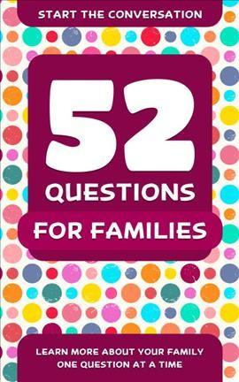52 Questions for Families