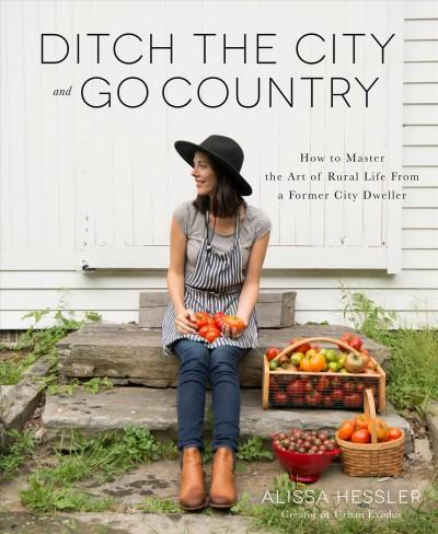 Ditch the City and Go Country