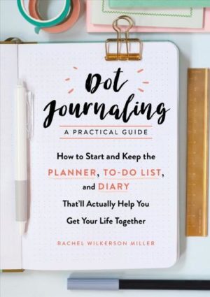 Dot Journaling—a Practical Guide