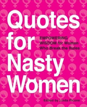 Quotes for Nasty Women