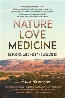 Nature, Love, Medicine