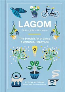 Lagom (Not Too Little, Not Too Much)